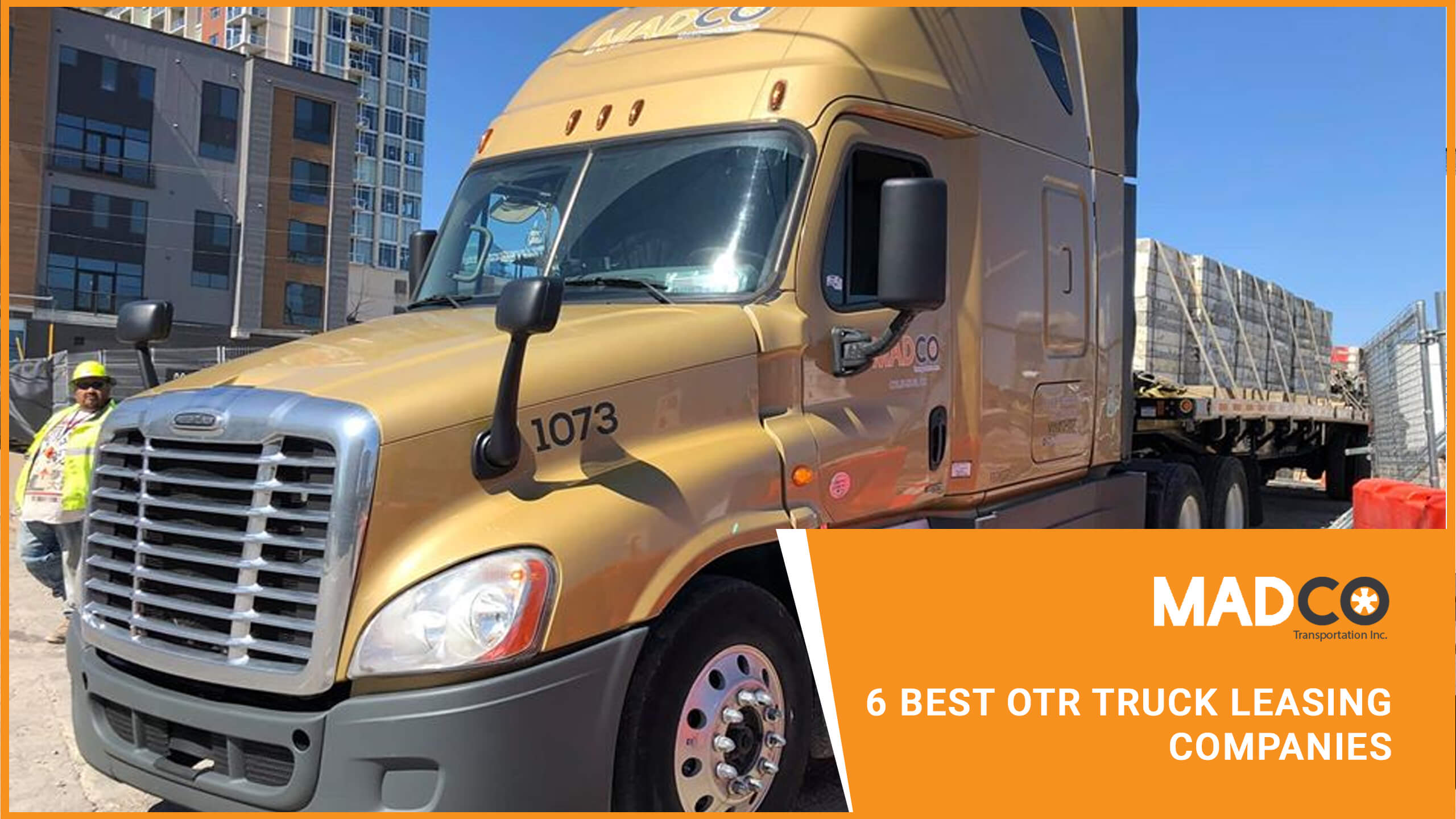 The Six Best OTR Truck Leasing Companies MadCo